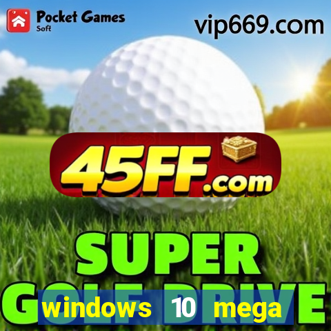 windows 10 mega lite premium download